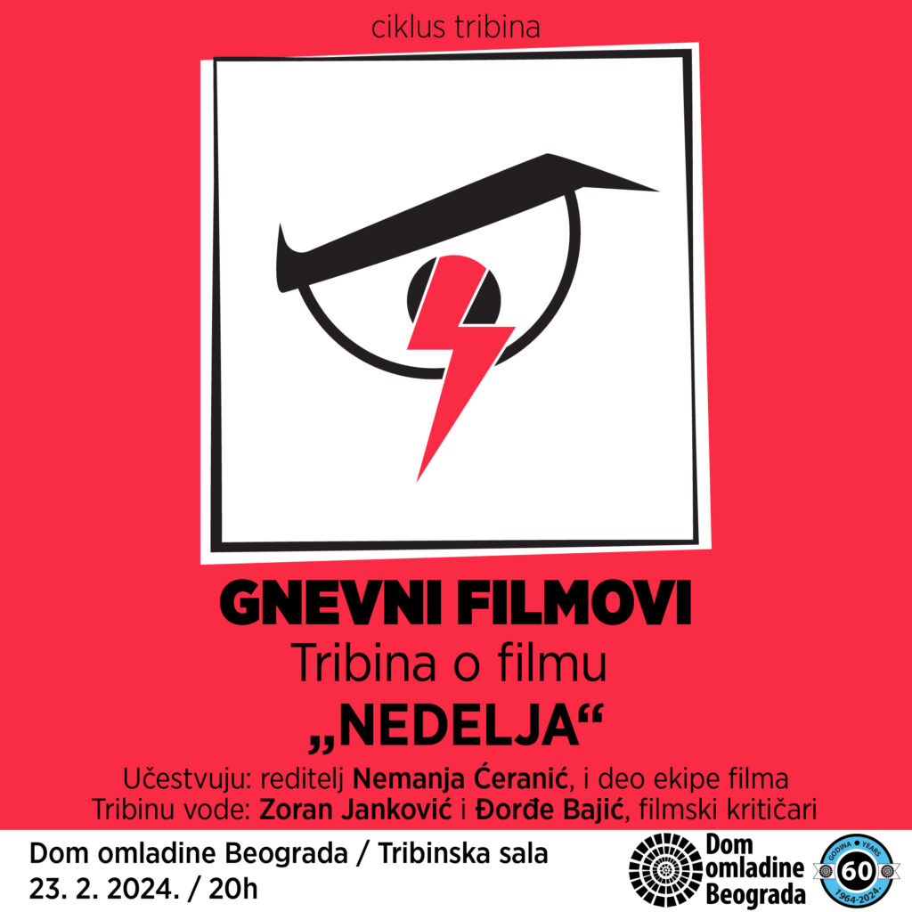 Filmska tribina: &bdquo;Gnevni filmovi&ldquo; o uspehu filma &bdquo;Nedelja&ldquo;