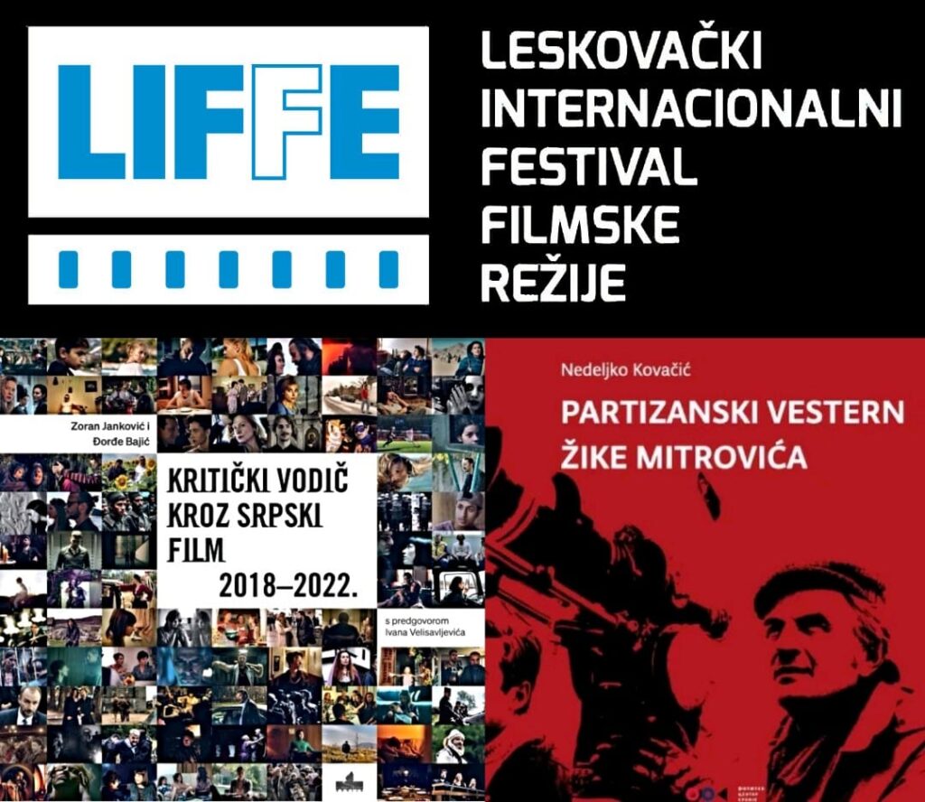 LIFFE: Promocija knjiga &bdquo;Kritički vodič kroz srpski film 2018-2022&ldquo; i &bdquo;Partizanski vestern Žike Mitrovića&rdquo;