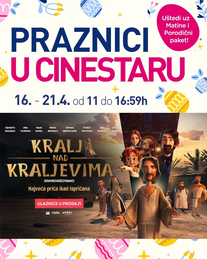 Filmski praznici u CineStar-u za celu porodicu tokom uskr&scaron;njeg raspusta uz animirani film &bdquo;Kralj nad kraljevima&rdquo;