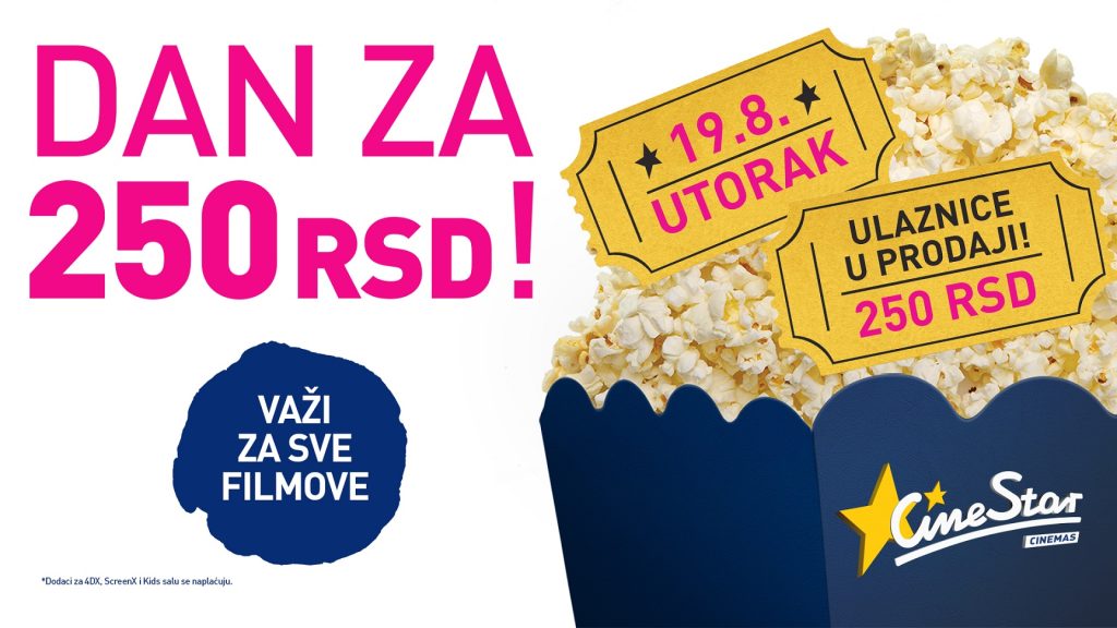 Filmovi za 250 dinara u utorak 19. avgusta u CineStar bioskopima (Beograd, Novi Sad, Zrenjanin, Pančevo)