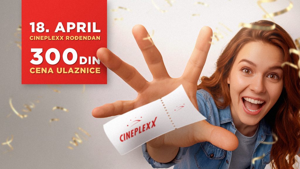 Cineplexx bioskopi proslavljaju rođendan 18. aprila